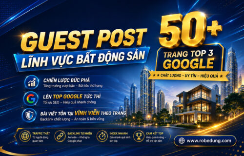 Dịch vụ Guest Post Bất động sản | 50+ Trang Top Google Dịch vụ Guest Post Bất động sản | 50+ trang TOP | Chiến Lược Bứt Phá Lên Top 1-4 Google Tức Thì